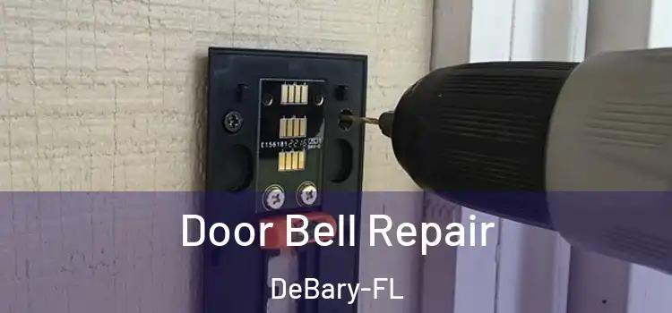  Door Bell Repair DeBary-FL