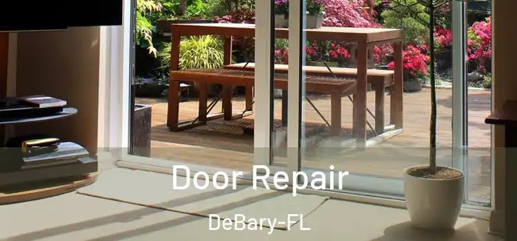  Door Repair DeBary-FL