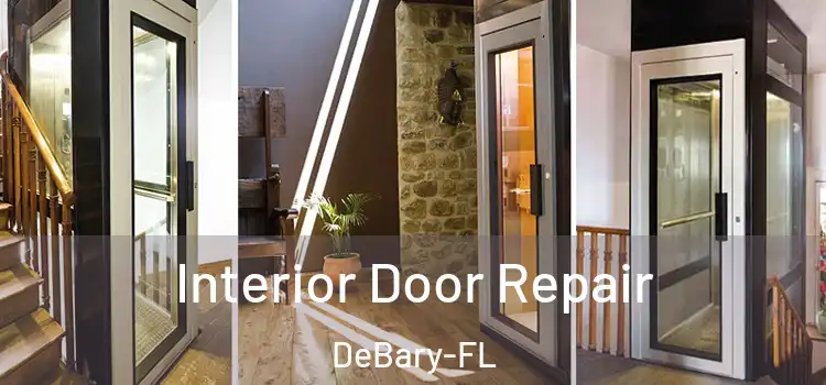  Interior Door Repair DeBary-FL