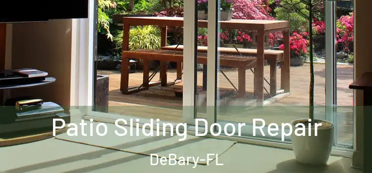 Patio Sliding Door Repair DeBary-FL
